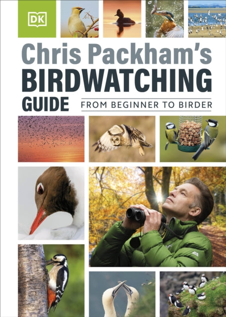 Chris Packham's Birdwatching Guide, From Beginner to Birder 9780241634905 DK Publishing