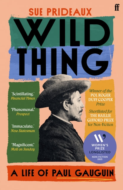 Wild Thing, A Life of Paul Gauguin 9780571365944