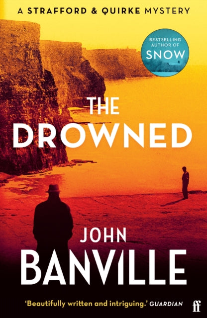 Drowned, A Strafford and Quirke Murder Mystery 9780571370832 John Banville