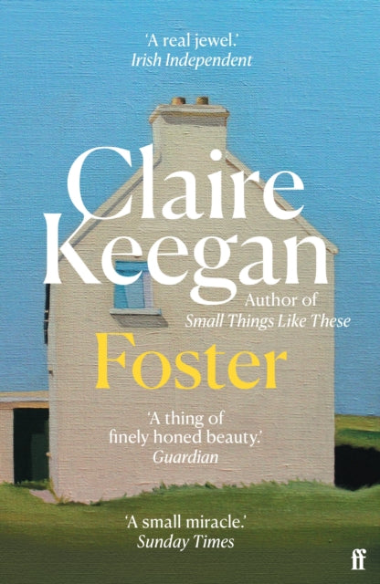 Foster, by the Booker-shortlisted author of Small Things Like These 9780571379149 KEEGAN C