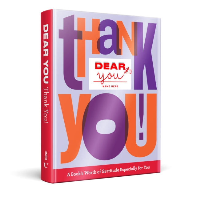 Dear You: Thank You!, A Book’s Worth of Gratitude Especially for You 9781454948520 Robie Rogge