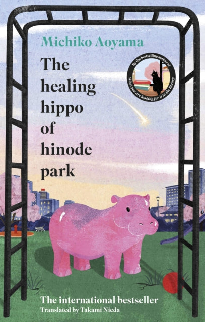 Healing Hippo Of Hinode Park 9781529949766 Michiko Aoyama