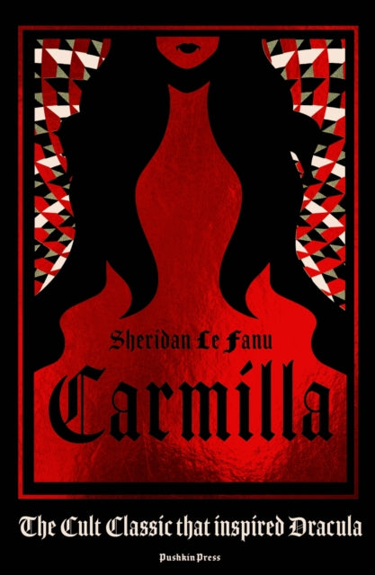 Carmilla, The dark sapphic romance that inspired Dracula 9781782275848 Joseph Sheridan Le Fanu