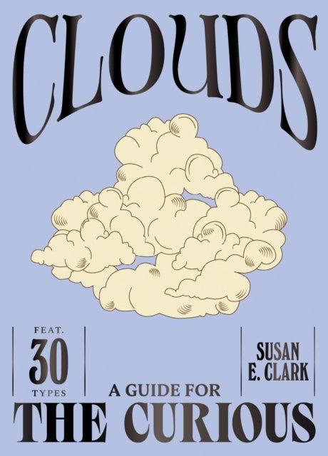 Clouds 9781784889814 Susan E. Clark