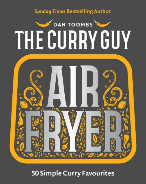 Curry Guy Air Fryer, 50 Simple Curry Favourites 9781837833177 Dan Toombs