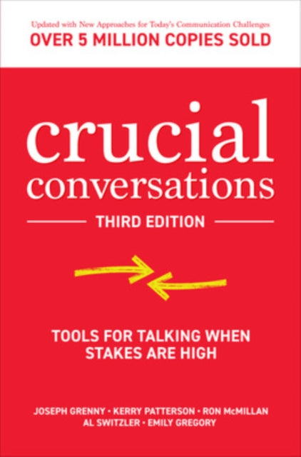 Crucial Conversations: Tools for Talking When Stakes are High, Third Edition 9781260474213 Joseph Grenny