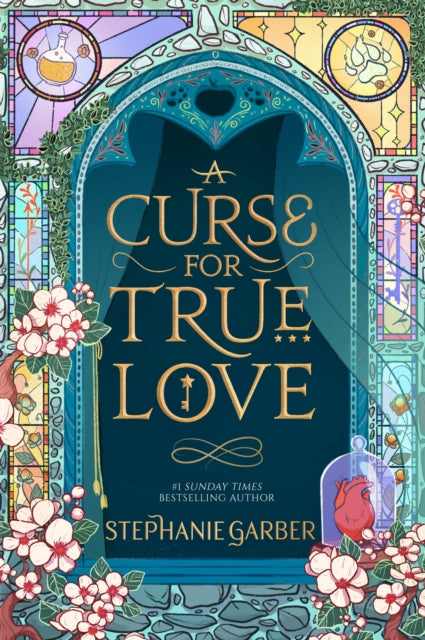 Curse For True Love, the thrilling final book in the Once Upon a Broken Heart series 9781529399288 Stephanie Garber