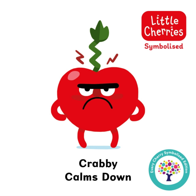 Crabby Calms Down: Accessible Symbolised Edition 9781802635959 Steve James