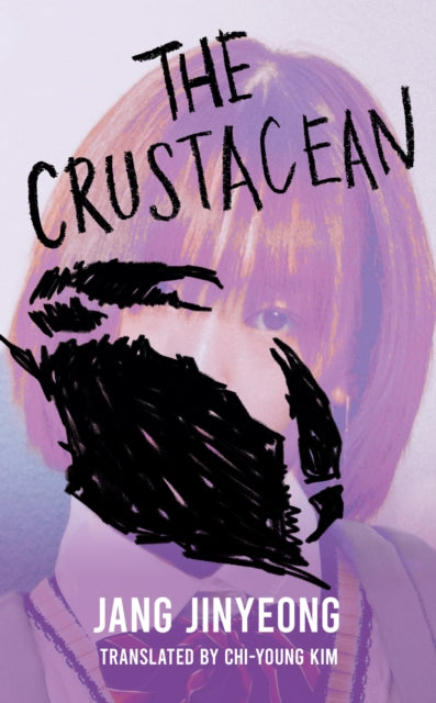 Crustacean, The spiky revenge narrative from Lolita's perspective 9781840919103 Jang Jinyeong