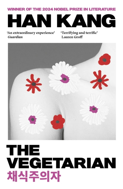 Vegetarian, Winner of the 2024 Nobel Prize in Literature 9781846276033 Han Kang