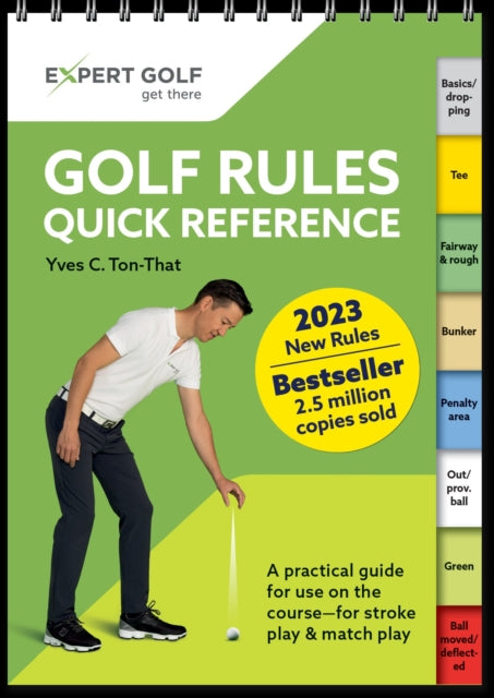 Golf Rules Quick Reference 2023-2026, The practical guide for use on the course 9783906852393 Yves C. Ton-That